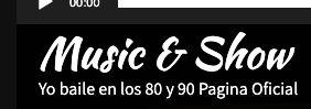 YO BAILE EN LOS 80 Y 90